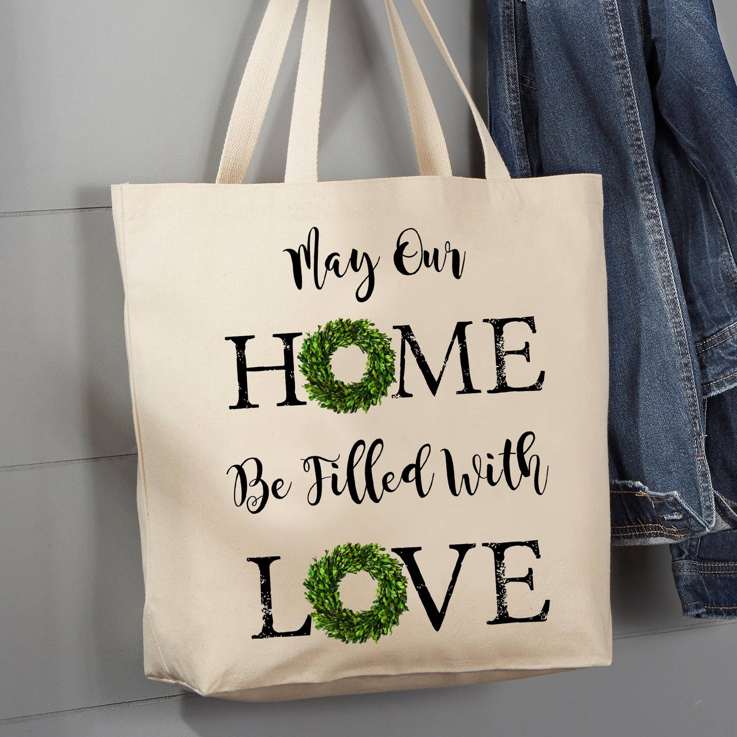 May Our Home Be Filled With Love, 12 oz Tote Bag
