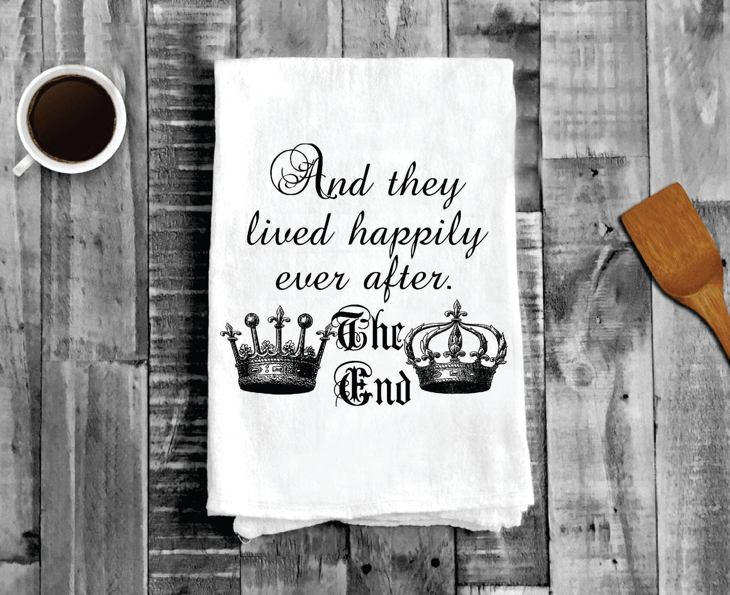 And They Lived Happily Ever After The End, Cotton Tea Towels