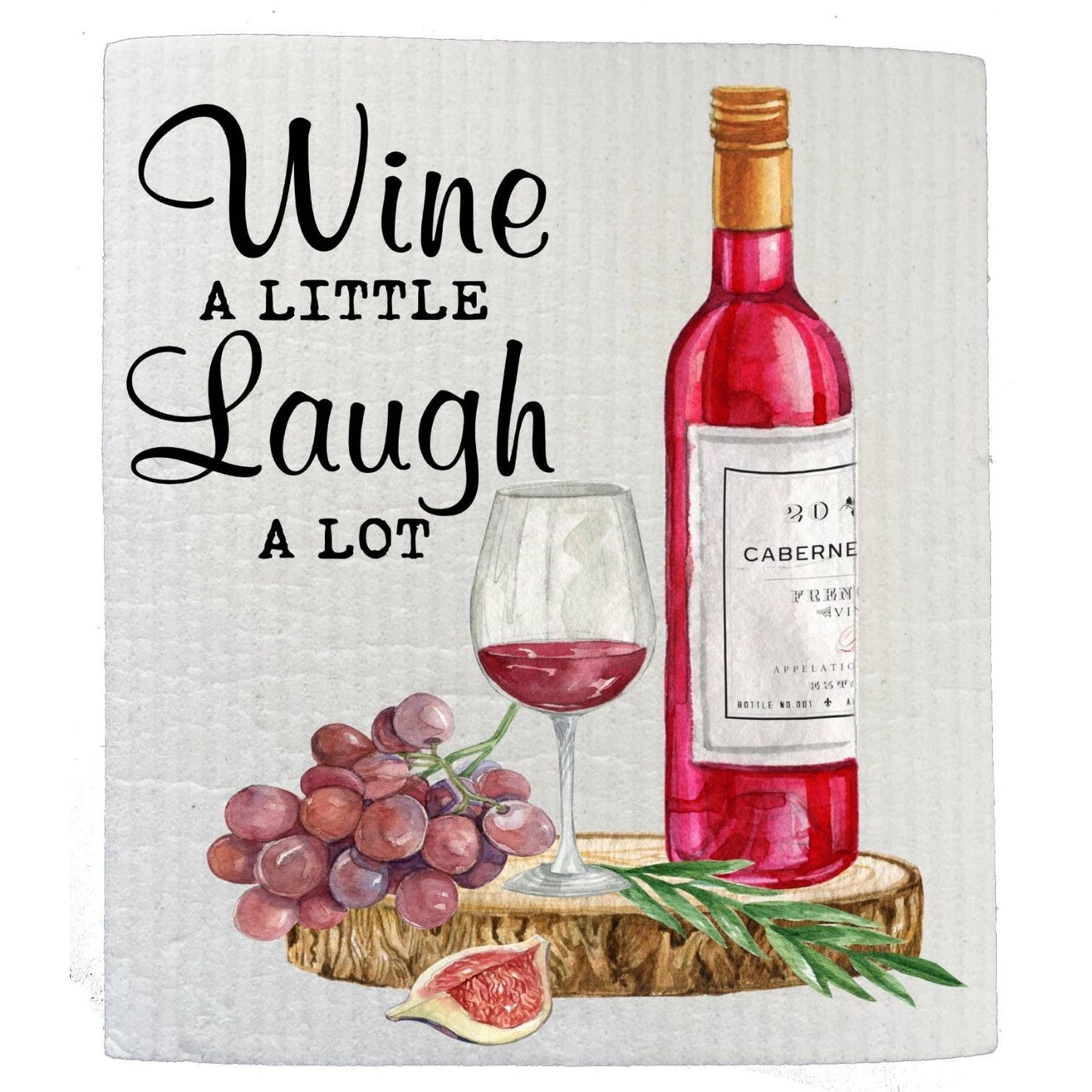 Wine Lover Laugh Alot Kitchen SWEDISH DISH CLOTHS