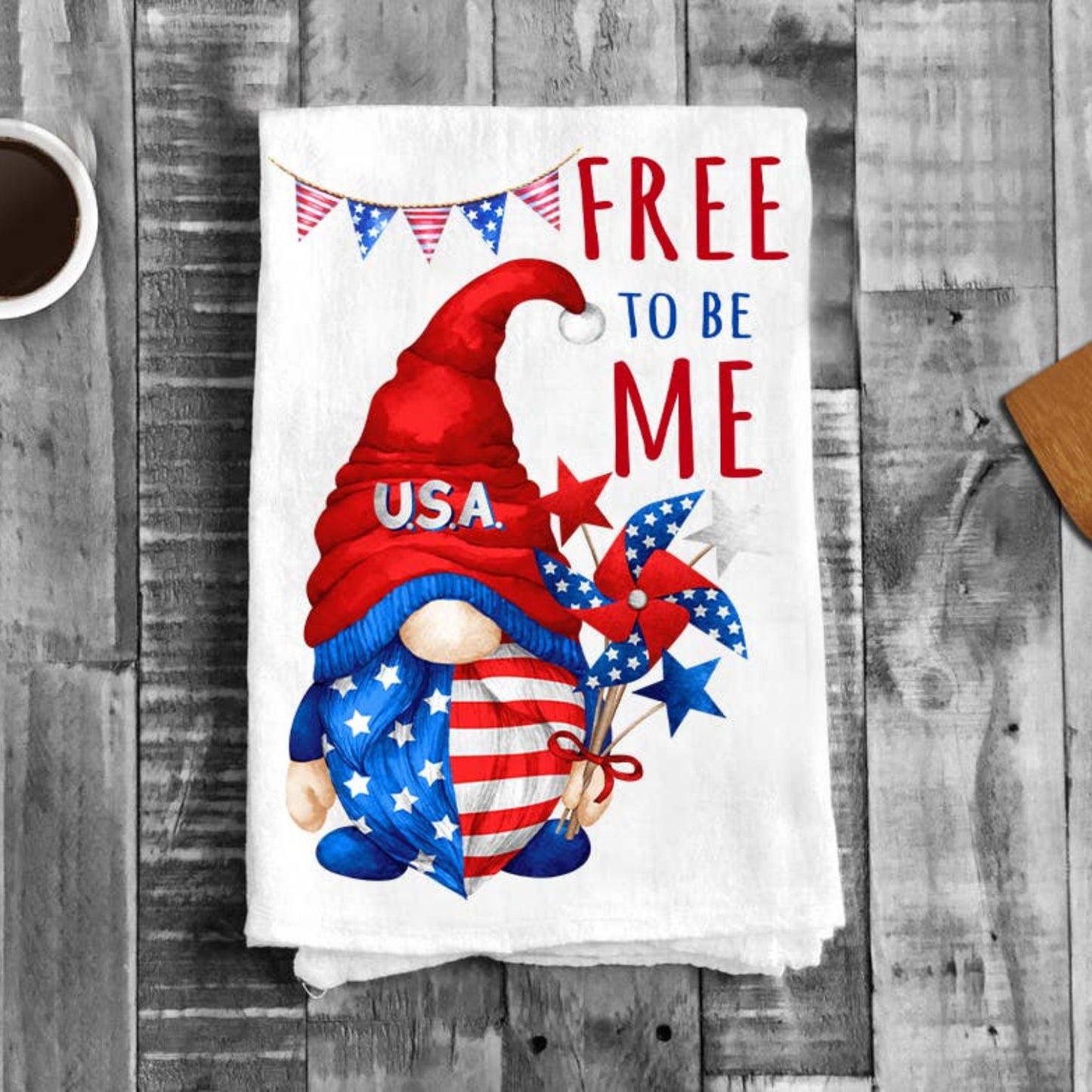 4th of July Gnome Free To be Me Flour Sack Tea Towel