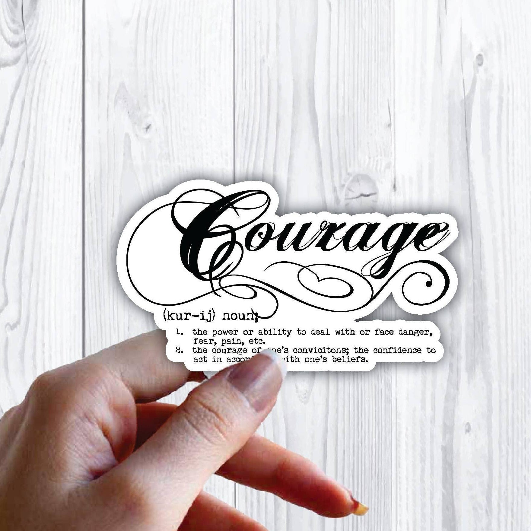 Courage Definition Fancy Cursive Sticker