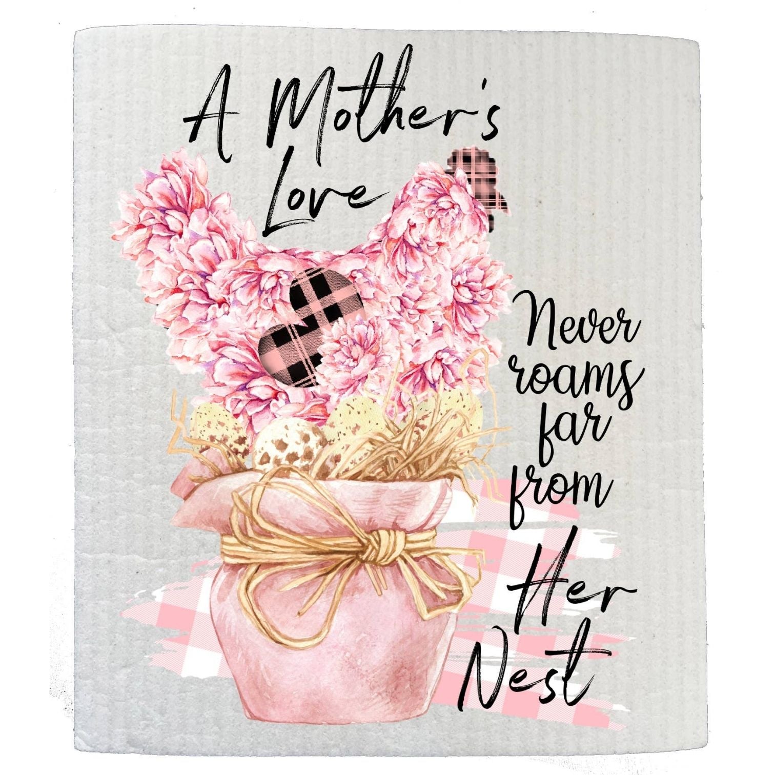 Mothers Day Mothers Love Her Nest SWEDISH DISH CLOTHS