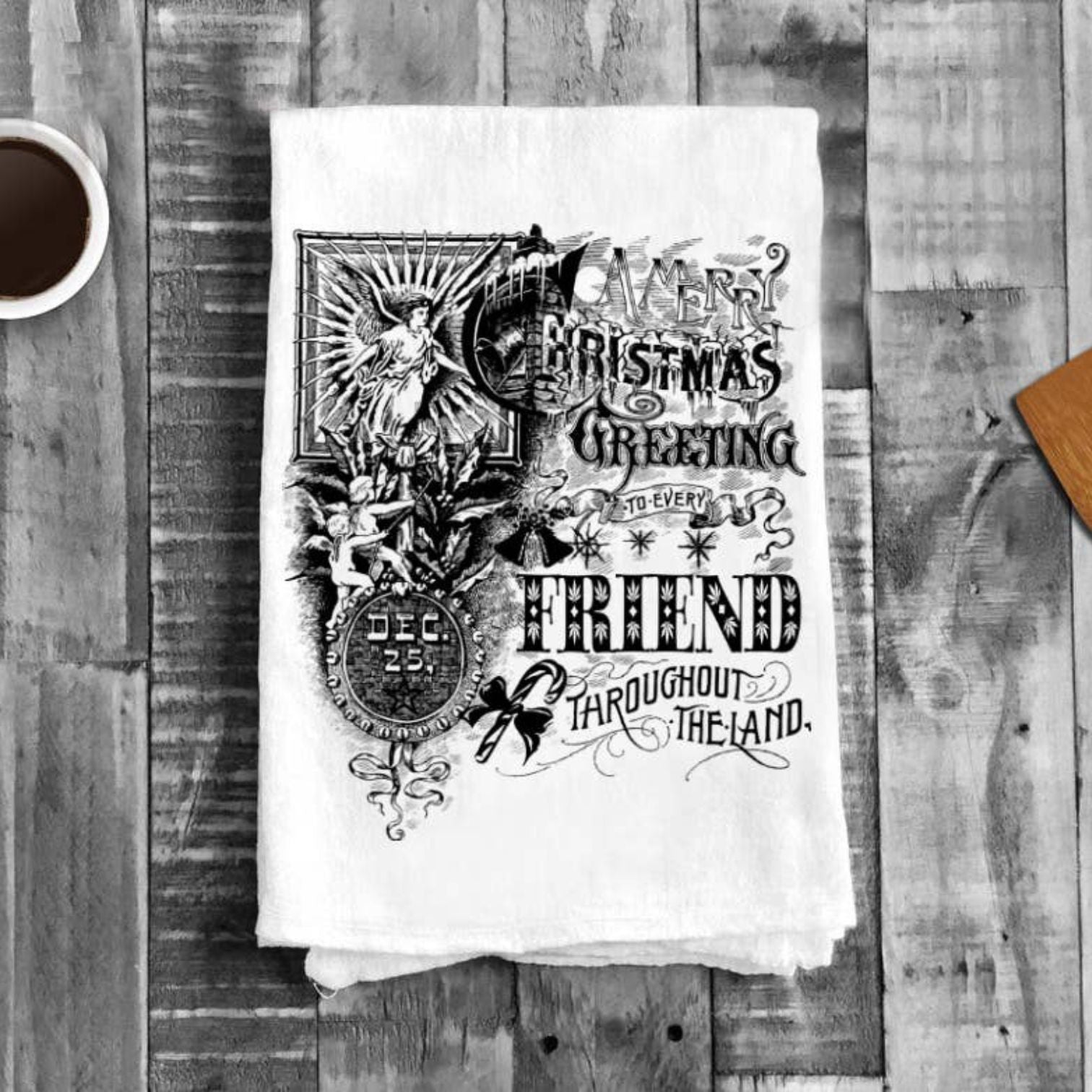 Christmas Greeting to Every Friend , Cotton Tea Towels