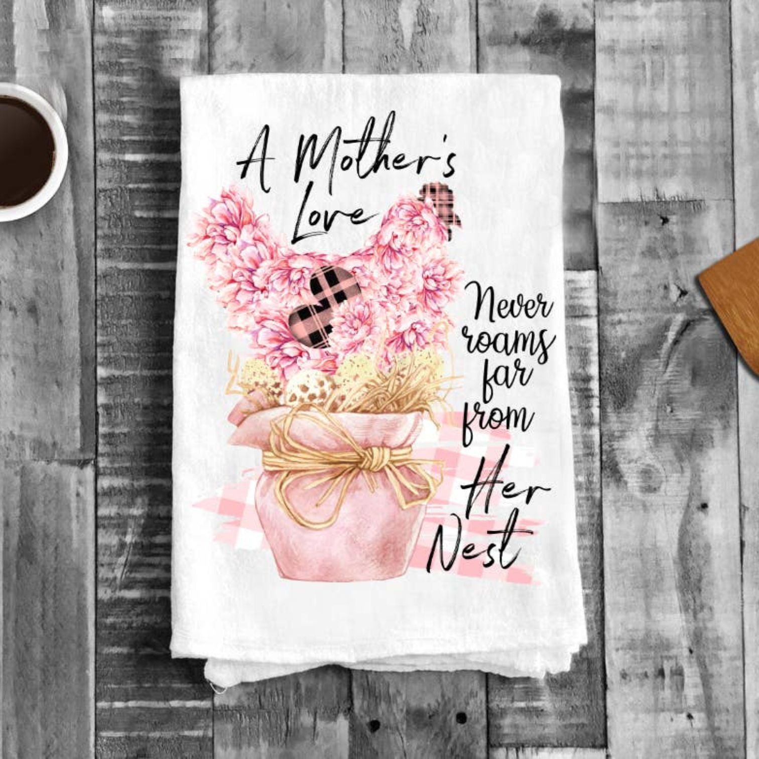 Mothers Day Mothers Loves Cotton Flour Sack Tea Towel