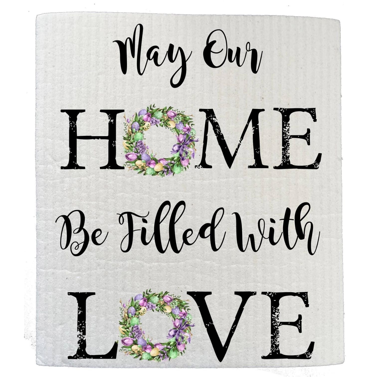 Easter Home Filled With Love Kitchen SWEDISH DISH CLOTH
