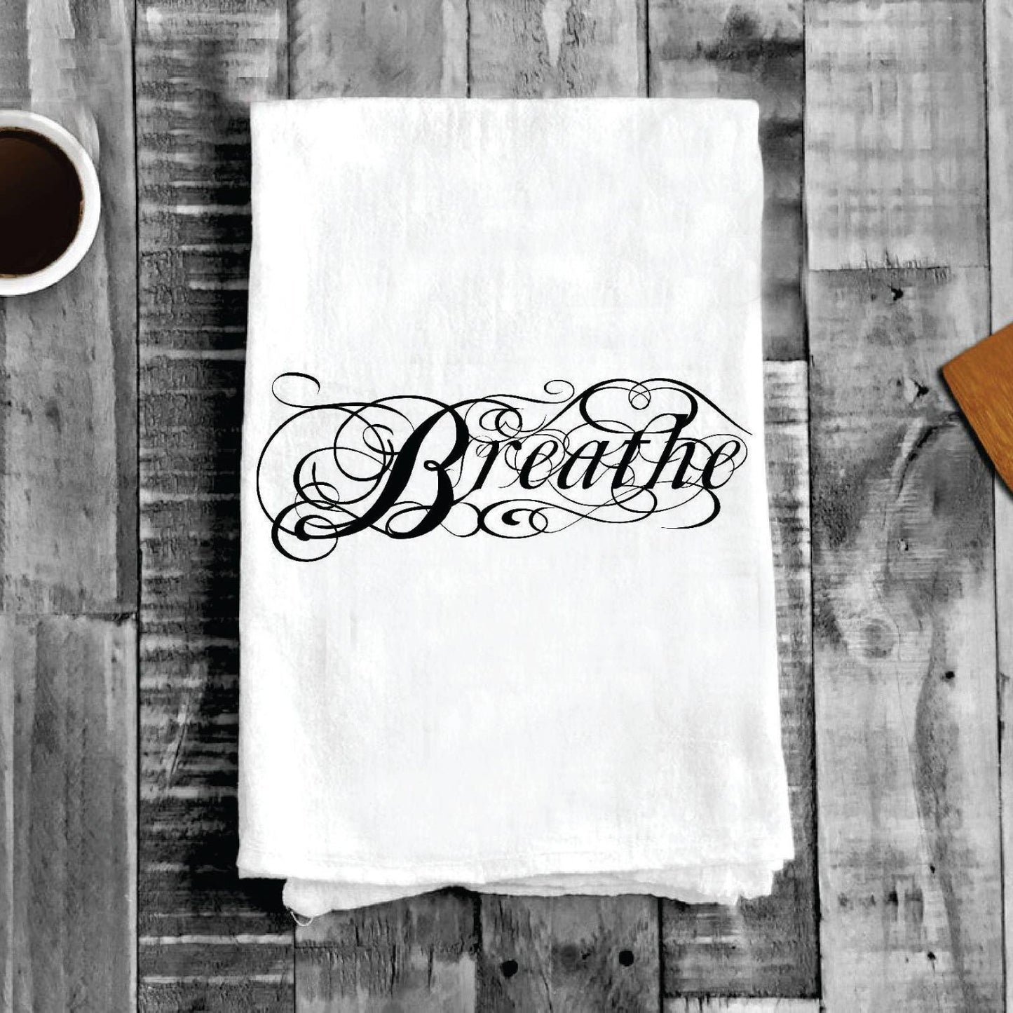 Breathe Fancy Cursive, Cotton Tea Towels