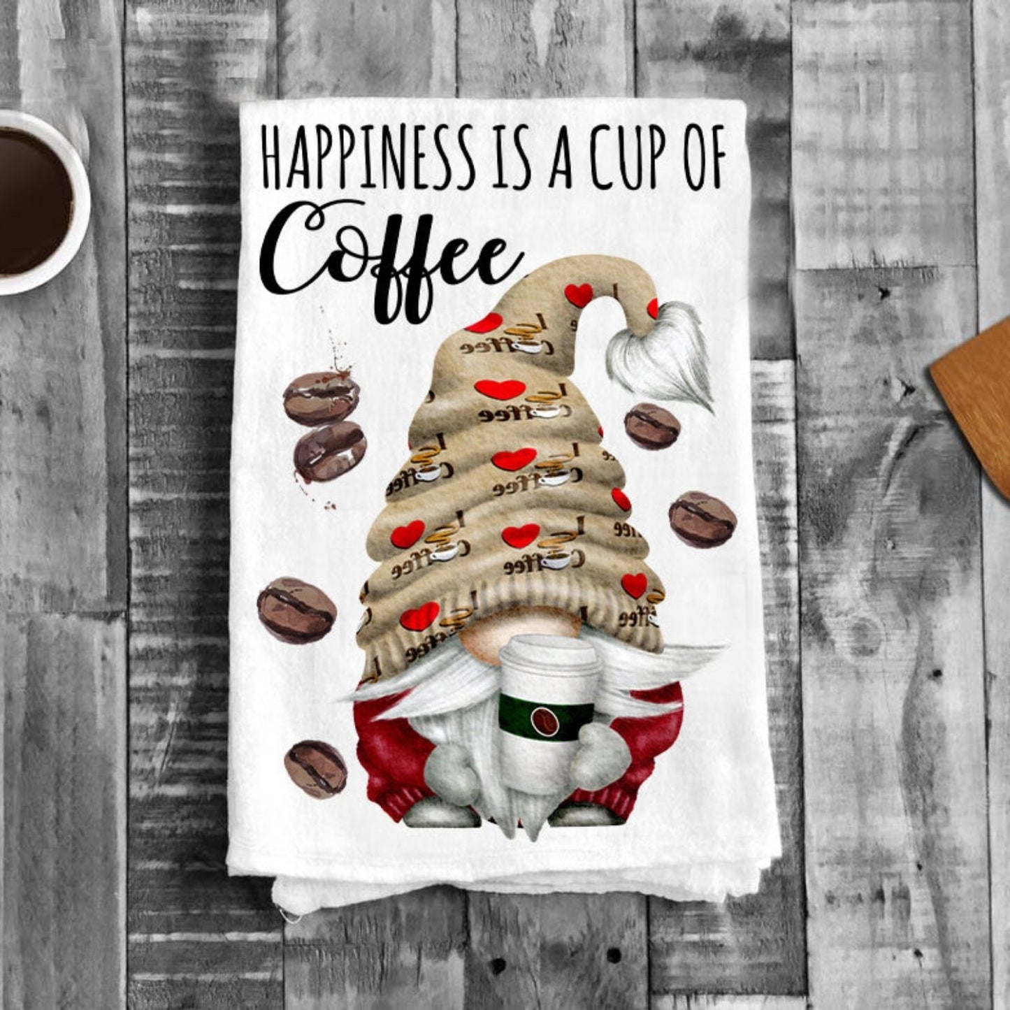 Gnome Happiness Is A Cup of Coffee  Flour Sack Tea Towel