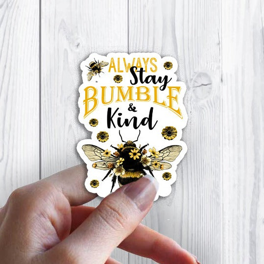 Always Stay Bumble & Kind Honey Bees Sticker Waterproof Vinyl