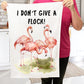 Pink Flamingo I Don't Give A Flock Cotton Terry Towels Kitchen